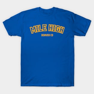 Mile High Denver Nuggets Basketball Team T-Shirt